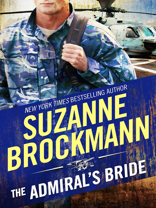 Title details for The Admiral's Bride by Suzanne Brockmann - Available